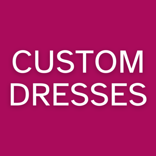 custom Dresses